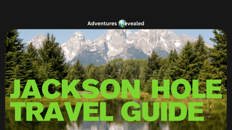 Jackson Hole Travel Guide