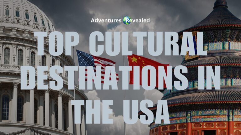 Top Cultural Destinations in the USA