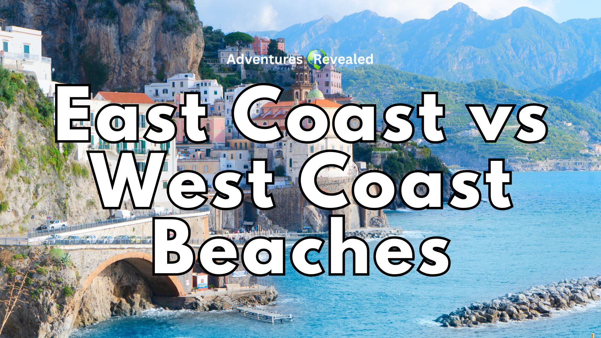 East Coast vs West Coast Beaches