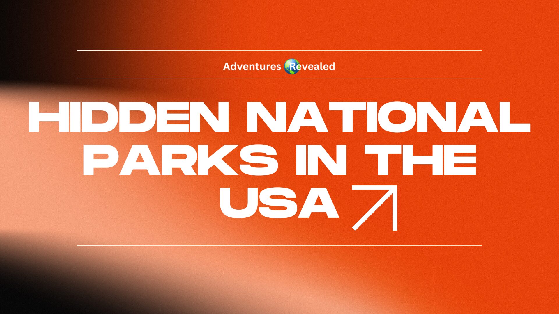 Hidden National Parks in the USA